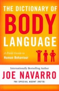 The Dictionary of Body Language / Navarro Joe