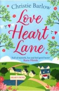 Love Heart Lane / Barlow Christie