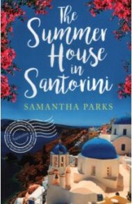 The Summer House in Santorini / Parks Samantha