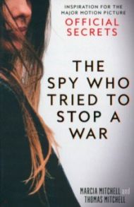 The Spy Who Tried to Stop a War / Mitchell Marcia, Mitchell Thomas