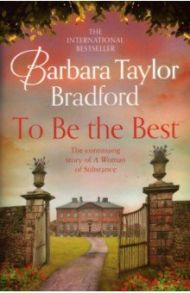 To Be The Best / Bradford Barbara Taylor