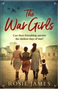 The War Girls / James Rosie