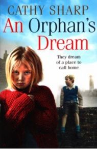 An Orphan's Dream / Sharp Cathy