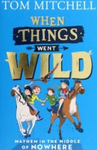 When Things Went Wild / Mitchell Tom