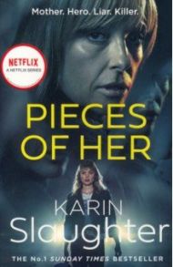 Pieces of Her / Slaughter Karin