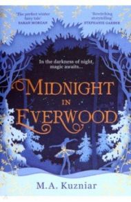 Midnight in Everwood / Kuzniar M A