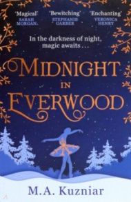 Midnight in Everwood / Kuzniar M A