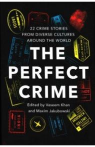 The Perfect Crime / Khan Vaseem, Морено-Гарсиа Сильвия, Khan Ausma Zehanat