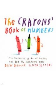 The Crayons' Book of Numbers / Daywalt Drew