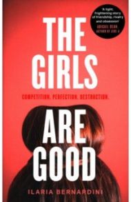 The Girls Are Good / Bernardini Ilaria