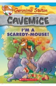 I'm a Scaredy-Mouse! / Stilton Geronimo