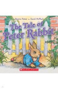 The Tale of Peter Rabbit / Potter Beatrix