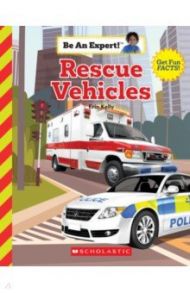 Rescue Vehicles / Kelly Erin