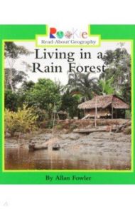 Living in a Rain Forest / Fowler Allan