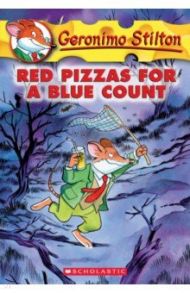 Red Pizzas for a Blue Count / Stilton Geronimo