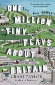 One Million Tiny Plays About Britain / Taylor Craig