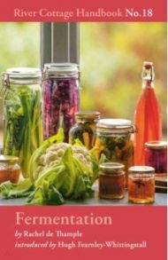 Fermentation. River Cottage Handbook No.18 / de Thample Rachel