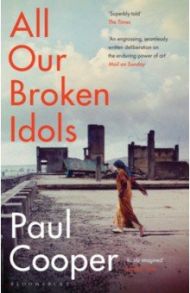 All Our Broken Idols / Cooper Paul