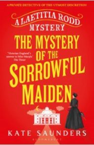 The Mystery of the Sorrowful Maiden / Saunders Kate