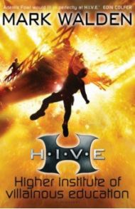 H.I.V.E. Higher Institute of Villainous Education / Walden Mark