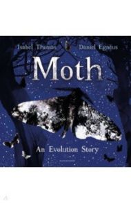 Moth. An Evolution Story / Thomas Isabel