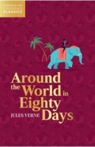 Around the World in Eighty Days / Verne Jules