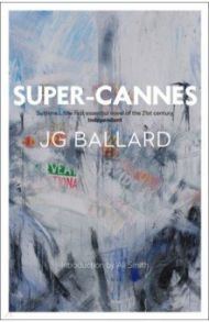 Super-Cannes / Ballard J. G.