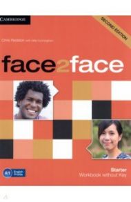 Face2Face. Starter. A1. Workbook without Key / Redston Chris, Cunningham Gillie