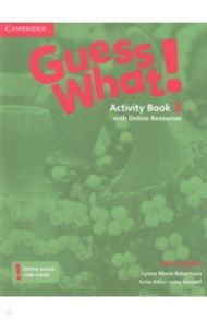 Guess What! Level 3. Activity Book with Online Resources / Robertson Lynne