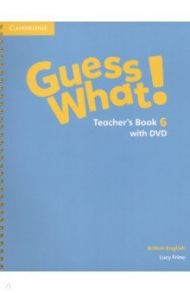 Guess What! Level 6. Teacher's Book (+DVD) / Frino Lucy