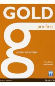 Gold. Pre-First. Exam Maximiser without Key / Chilton Helen, Edwards Lynda