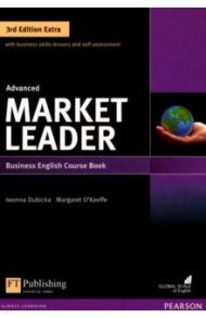 Market Leader. 3rd Edition Extra. Advanced. Coursebook (+DVD) / O`Keeffe Margaret, Dubicka Iwonna