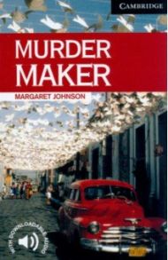 Murder Maker. Level 6 / Johnson Margaret