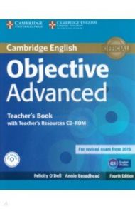 Objective Advanced. C1. Teacher's Book with Teacher's Resources CD-ROM / O`Dell Felicity, Broadhead Annie