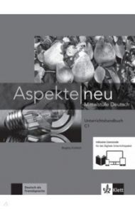 Aspekte neu. Mittelstufe Deutsch. C1. Unterrichtshandbuch inklusive Lizenzcode / Frohlich Susanne