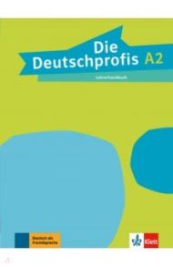 Die Deutschprofis A2. Lehrerhandbuch / Sarvari Tunde