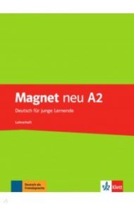 Magnet neu A2. Deutsch f?r junge Lernende. Lehrerheft / Motta Giorgio, Korner Elke, Dahmen Silvia