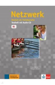 Netzwerk B1. Deutsch als Fremdsprache. Testheft mit Audio-CD / Althaus Kirsten, Meister Hidegard