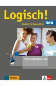 Logisch! neu A2. Deutsch f?r Jugendliche. Intensivtrainer / Rusch Paul