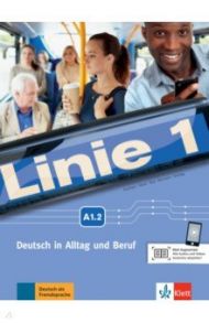 Linie 1 A1.2. Deutsch in Alltag und Beruf. Kurs- und ?bungsbuch mit Audios und Videos / Kaufmann Susan, Moritz Ulrike, Rodi Margret