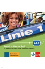 Linie 1 A2.2. Deutsch in Alltag und Beruf. 2 Audio-CDs zum Kurs- und ?bungsbuch / Dengler Stefanie, Moritz Ulrike, Hoffmann Ludwig