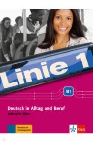 Linie 1 B1. Deutsch in Alltag und Beruf. Intensivtrainer / Moritz Ulrike, Rohrmann Lutz, Rodi Margret