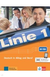 Linie 1 B1+-B2. Deutsch in Alltag und Beruf. Kurs- und ?bungsbuch mit Audios-Videos / Moritz Ulrike, Rohrmann Lutz, Rodi Margret