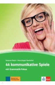 44 kommunikative Spiele. Deutsch als Fremdsprache / Daum Susanne, Hantschel Hans-Jurgen