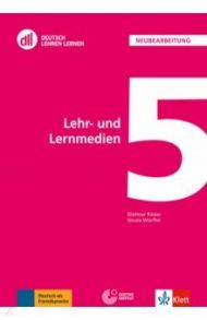 DLL 05. Lehr- und Lernmedien. Fort- und Weiterbildung weltweit. Buch mit DVD / Rosler Dietmar, Wurffel Nicola