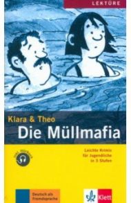 Die M?llmafia. Leichte Krimis f?r Jugendliche + Audio-Online / Klara, Theo