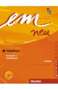 em neu 2008 Hauptkurs. Kursbuch + Arbeitsbuch, Lektion 6-10 mit Arbeitsbuch-Audio-CD / Perlmann-Balme Michaela, Schwalb Susanne