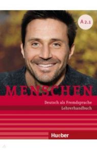 Menschen A2.1. Lehrerhandbuch. Deutsch als Fremdsprache / Kalender Susanne, Pude Angela