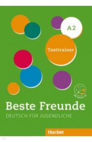 Beste Freunde A2. Testtrainer mit Audio-CD. Kopiervorlage. Deutsch als Fremdsprache / Giersberg Dagmar