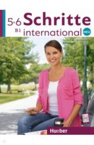 Schritte international Neu 5+6. Arbeitsbuch. B1. Deutsch als Fremdsprache (+2CD) / Gottstein-Schramm Barbara, Kalender Susanne, Hagner Valeska